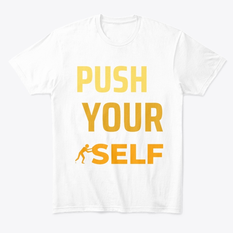 Push your self 