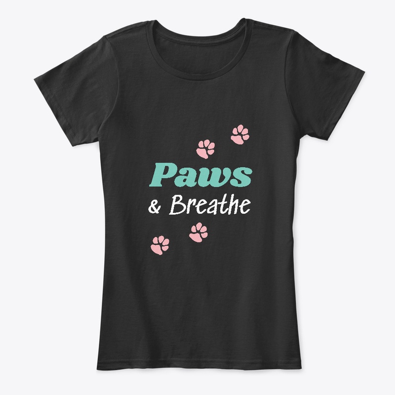 Paws & Breathe - Tee, Tank, Hoodie