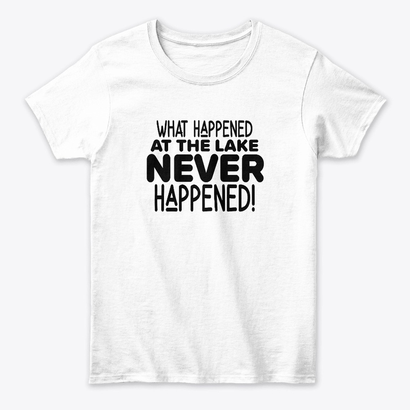What happened at the lake never happened