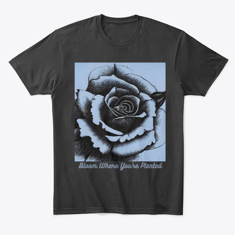 Bloom Where You're Planted
