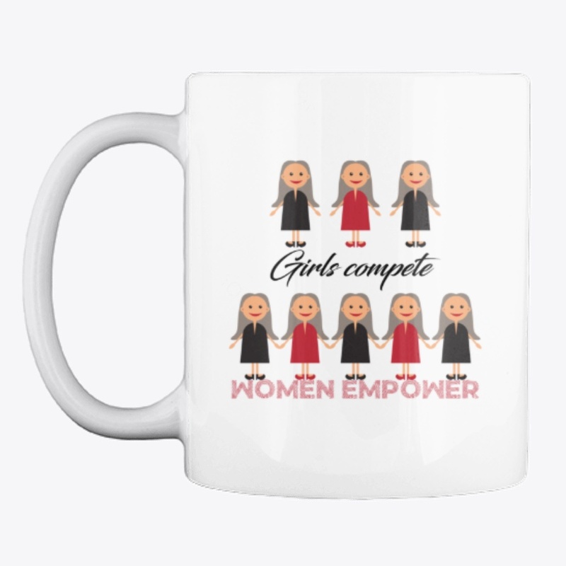 Girls Compete...Women Empower!