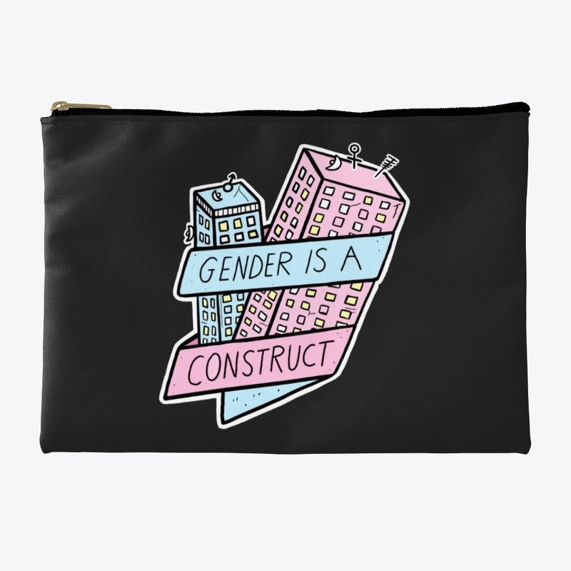Gender Is A Construct 