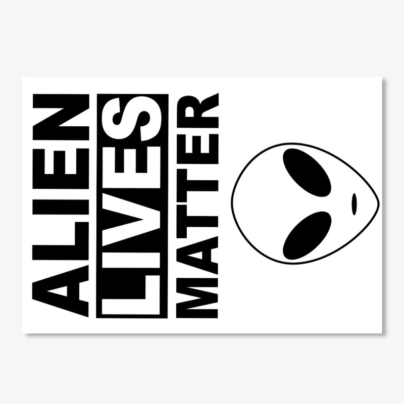 Alien Lives Matter - Black
