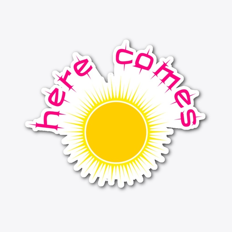 Here Comes Sunshine