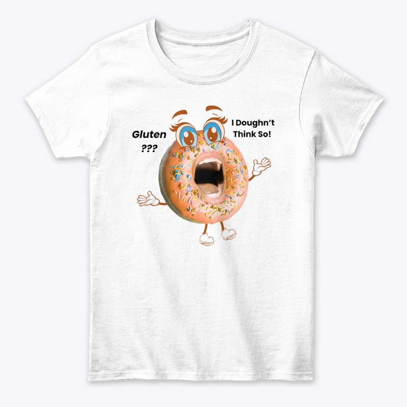 GLUTEN: I doughn`t think so