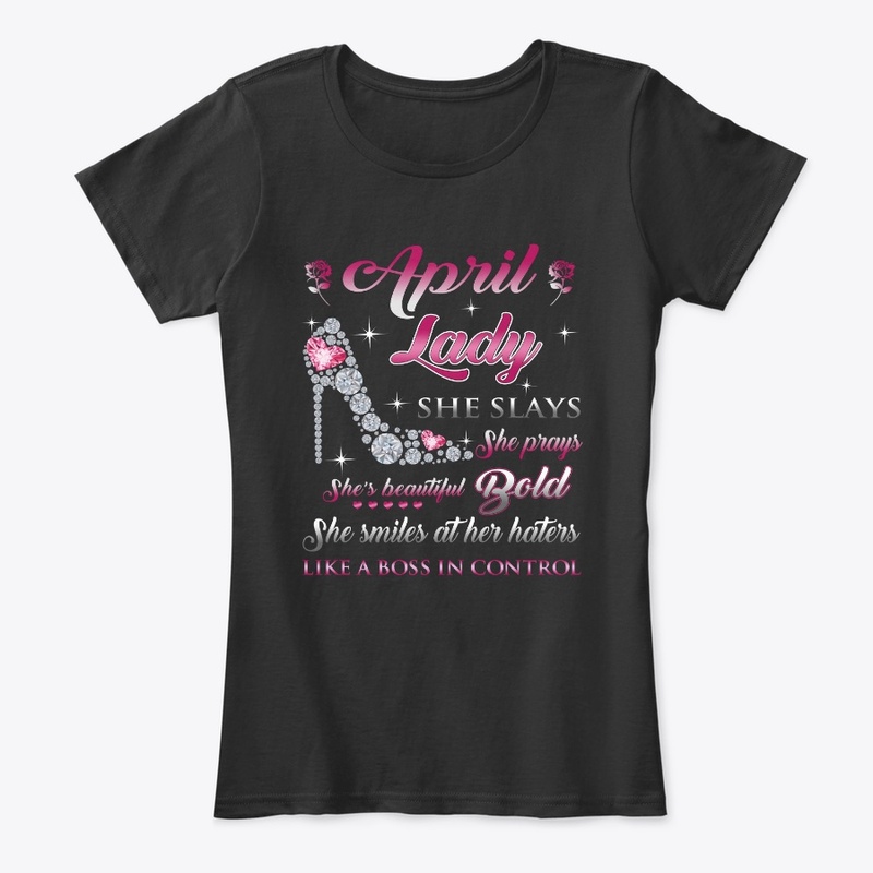 Upcoming April Birthday Lady T Shirt