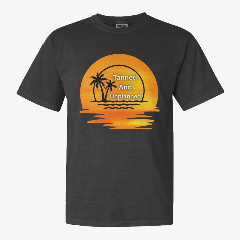 Tanned & Unplanned – Summer Vibes Tee