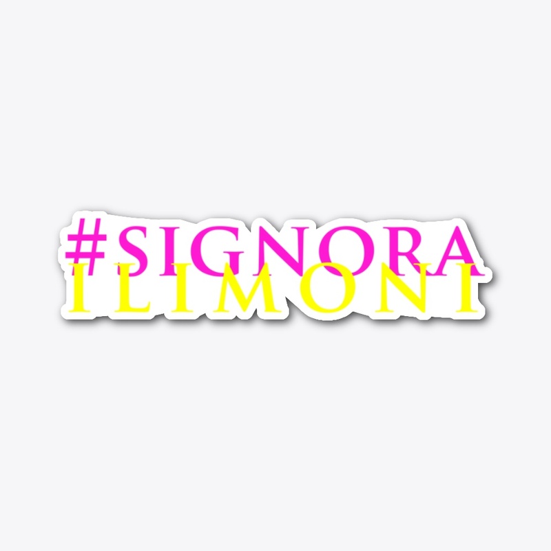 #signorailimoni