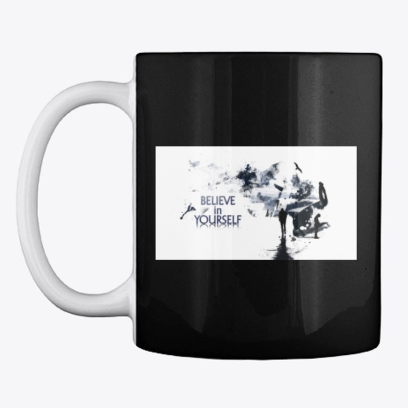 believe in your  self