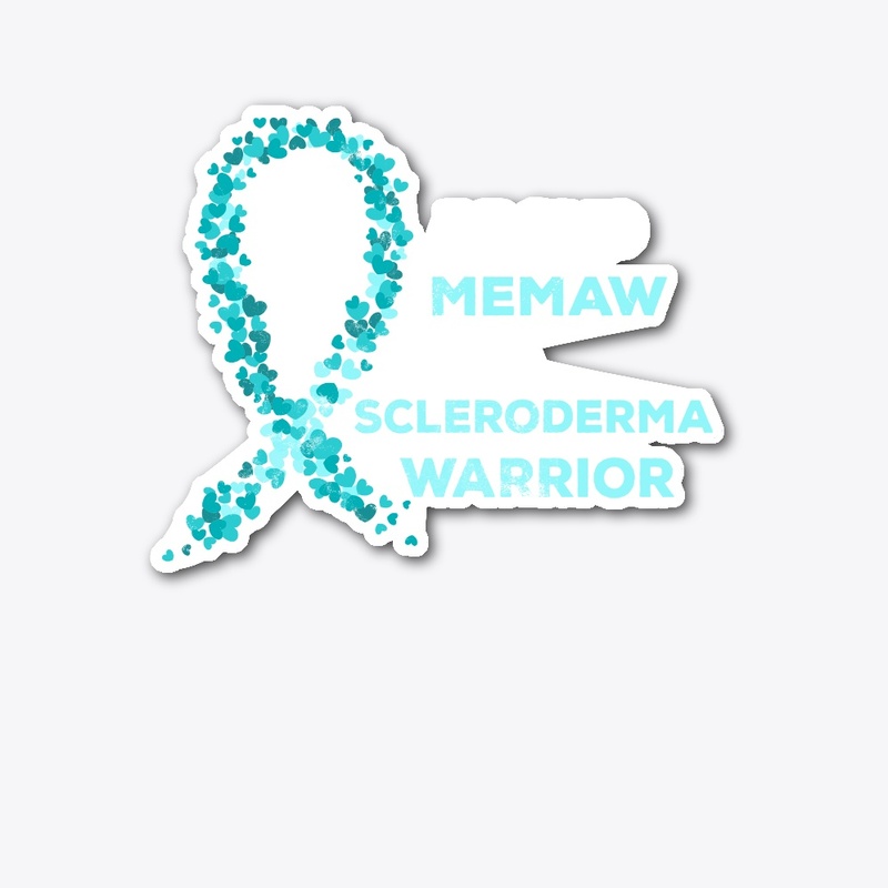 Proud Memaw of Scleroderma Warrior