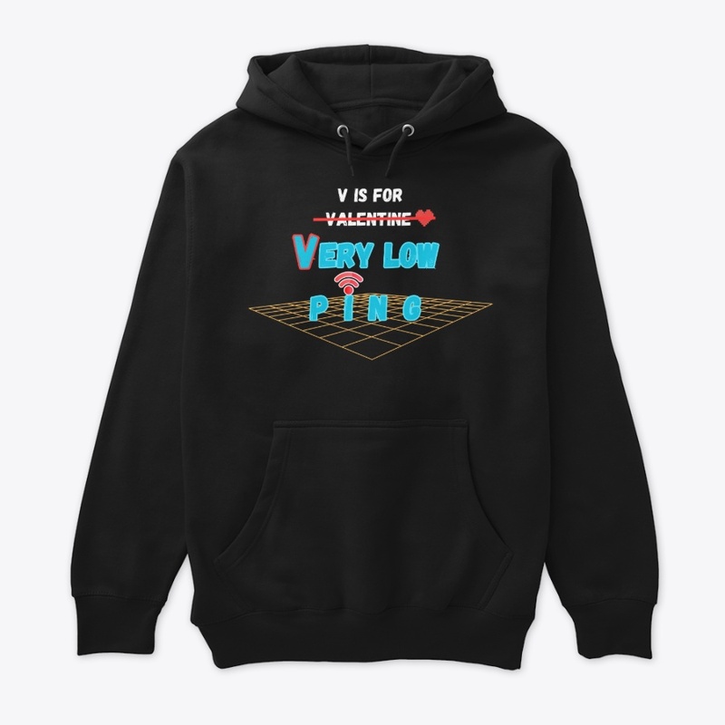 V is for Very low Ping-1st Valentine