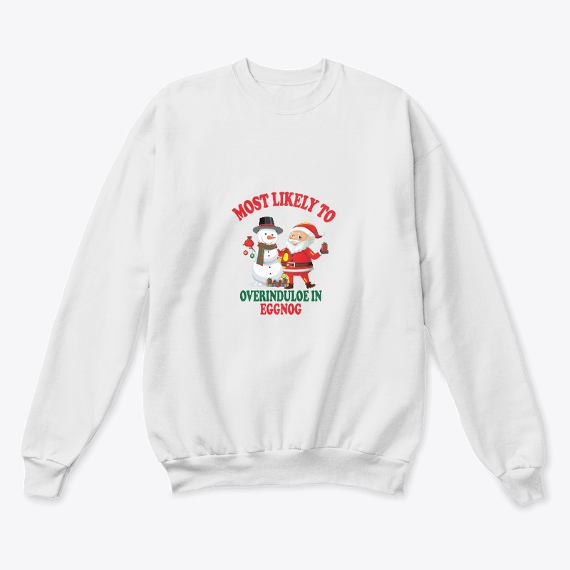 Most likely to overinduloe in eggnog