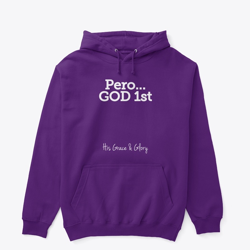 Pero...God 1st