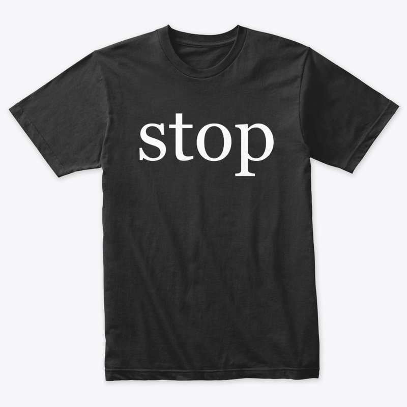 Stop in White on a Black Background