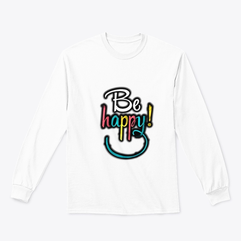 Be happy tshirt 