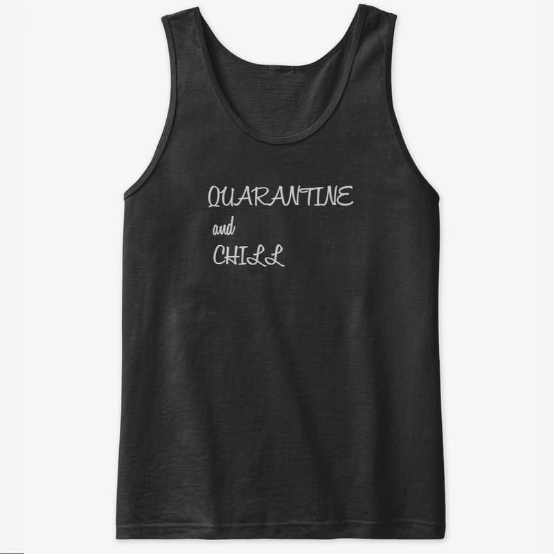 Quarantine and chill