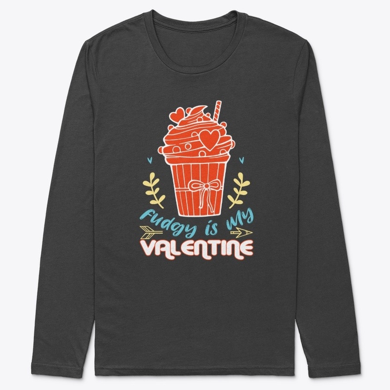 fudgy is my valentine t-shirt design