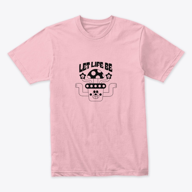 Graphic Printed T-shirt - "Let Life Be" 