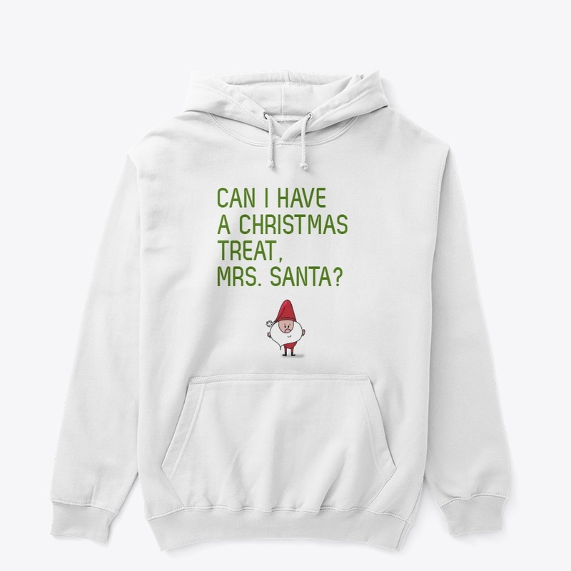 Can I have Christmas treat Mrs. Santa