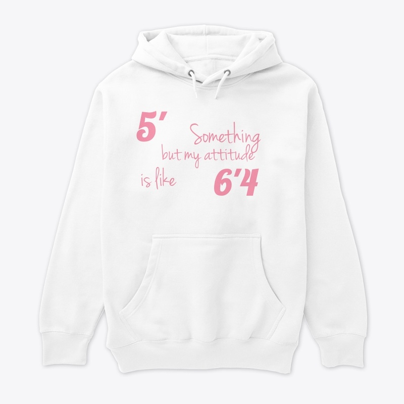 5' something but my attitude is like 6'4