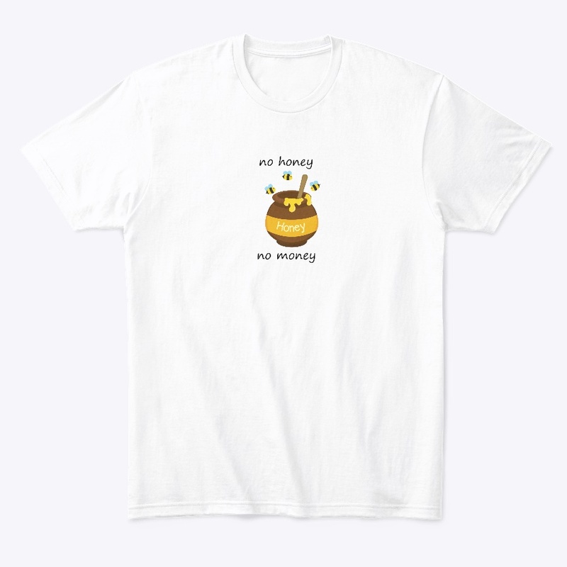 No Honey, No Money