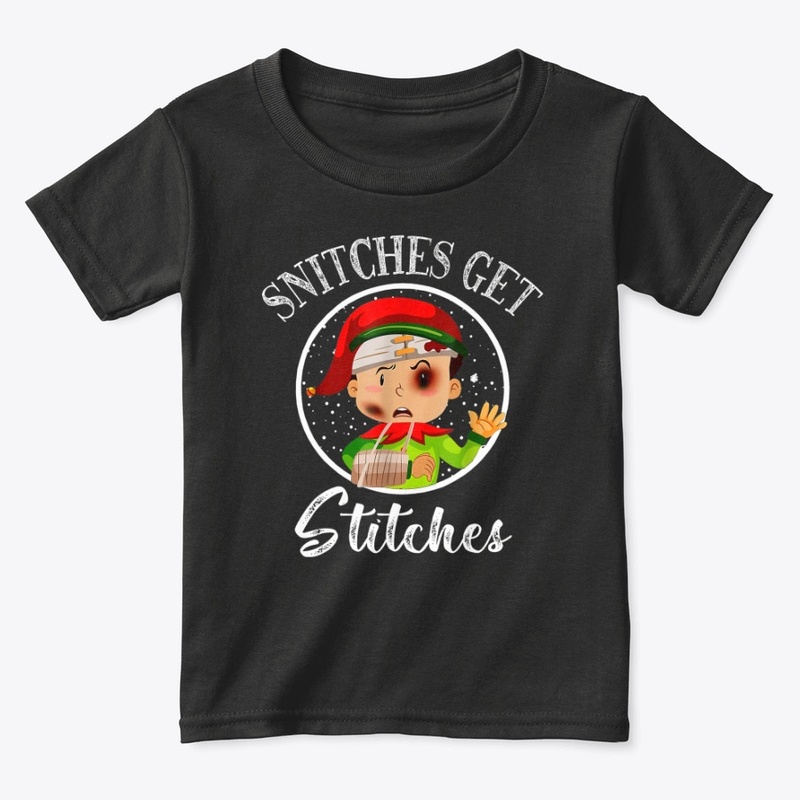 Snitches Get Stitches - Christmas Elf
