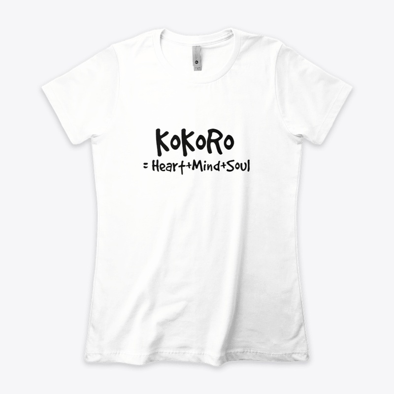 KOKORO = Heart Mind Soul 