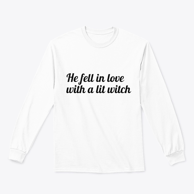 "He fell in love with a lit witch" Tee