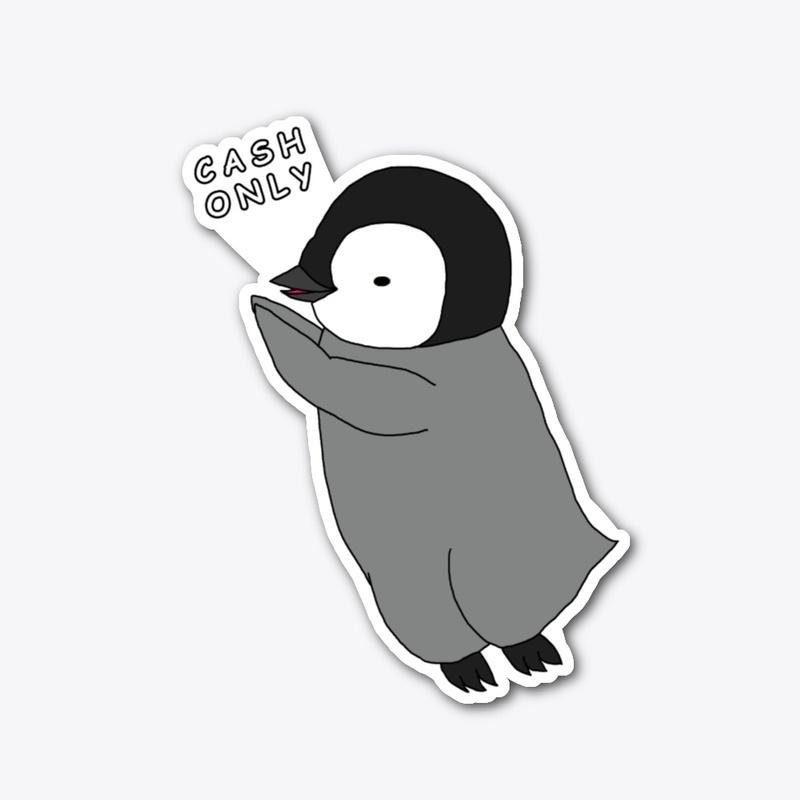 CASH ONLY - Cute Baby Penguin Design