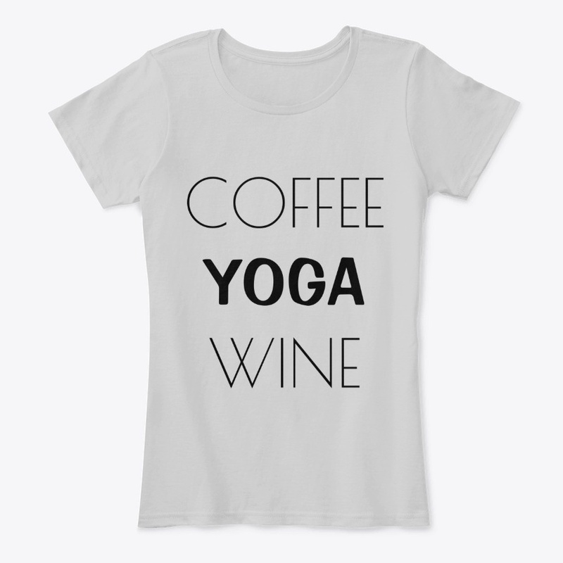 Coffee, Yoga, Wine