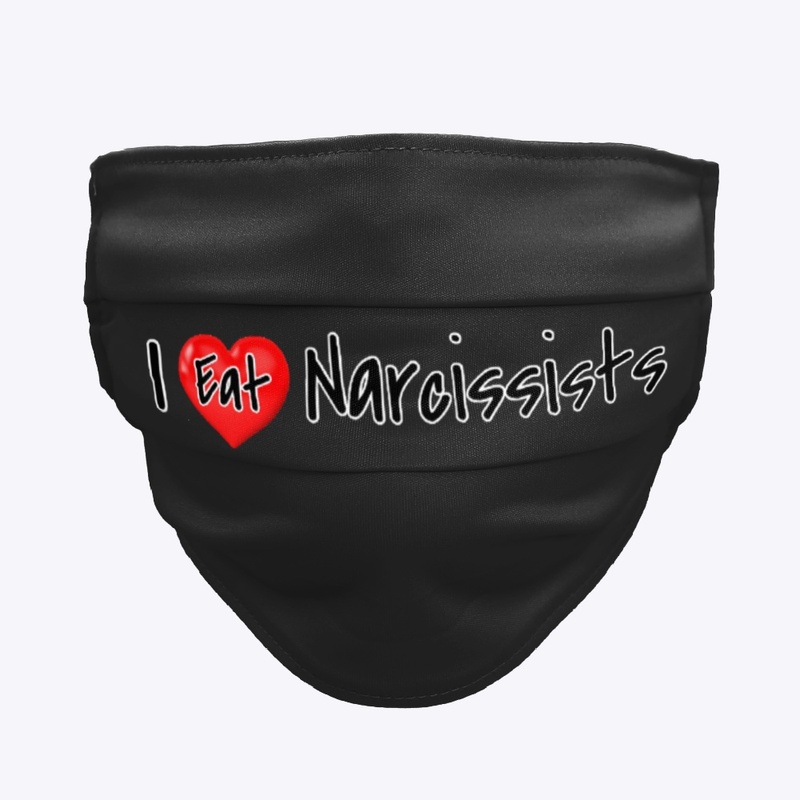 I EAT NARCISSISTS 