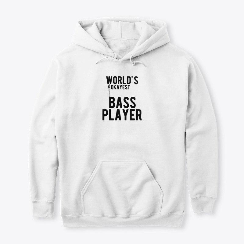 Worlds Okayest Bass Player Funny
