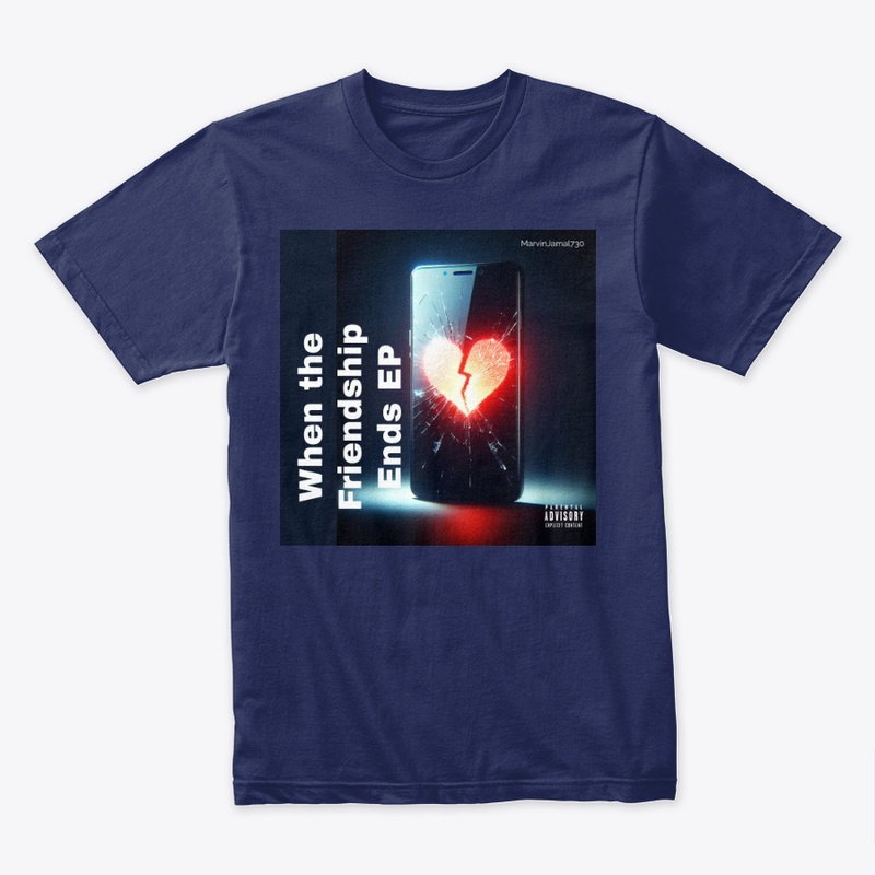 When the Friendship Ends Merch