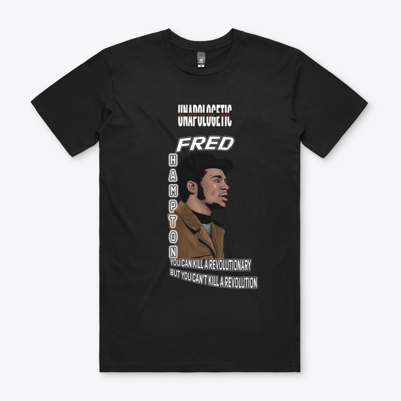 Unapologetic Fred hampton