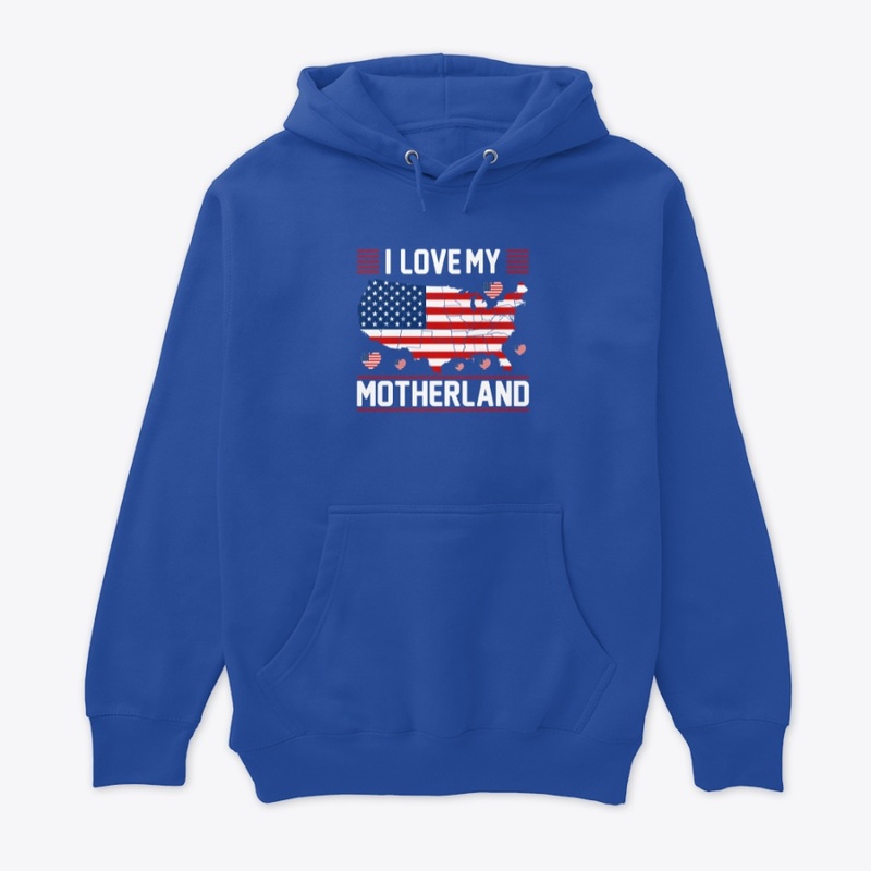 I Love My Motherland-USA -T -Shirt