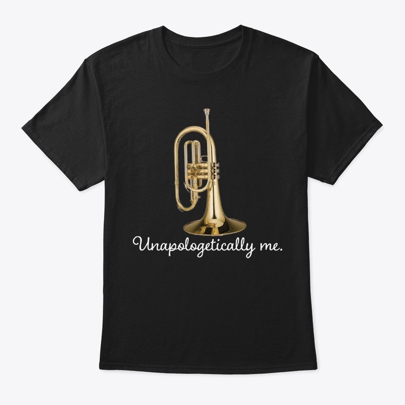 [$15] Unapologetically Me - Mellophone 2