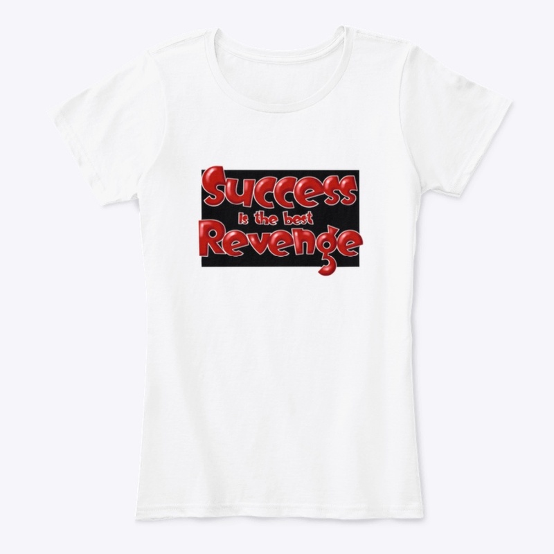 Success is revenge 