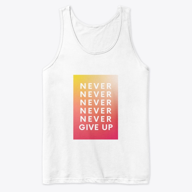 never give up