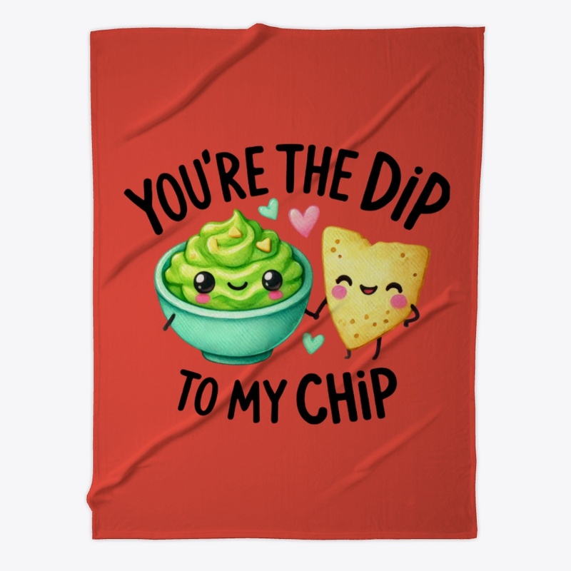 You're the Dip to My Chip - Funny Love