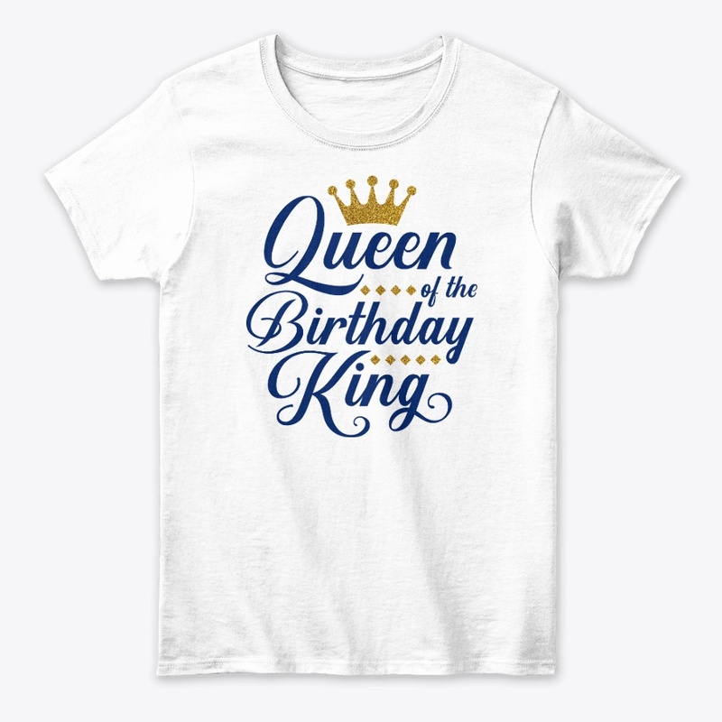 Queen Of The Birthday King