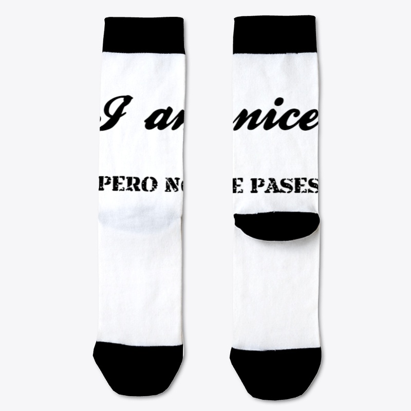 I am nice- Pero no te pases