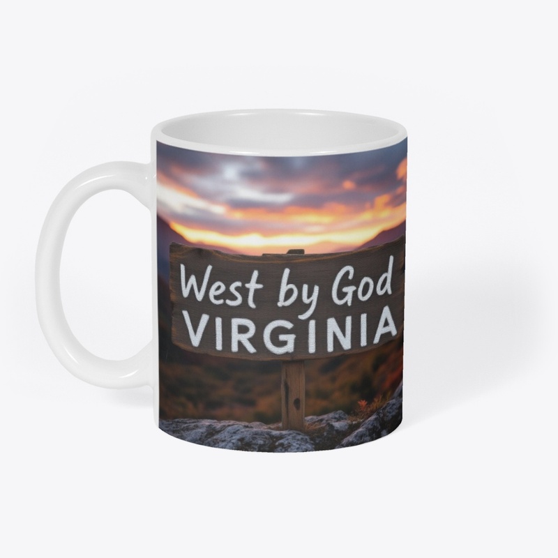 West by god Virginia. 