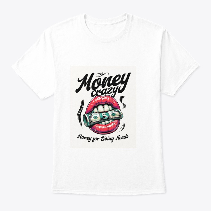 Money Crazy: Living Needs Hustle