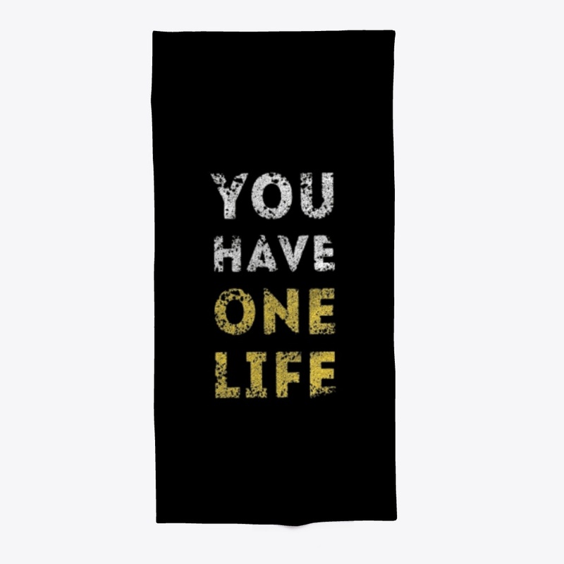"Live It Fully: You Have One Life"