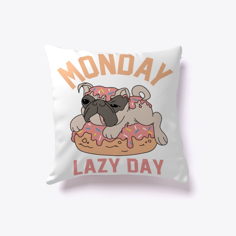  Monday Lazy Day - Lazy Dog t shirt