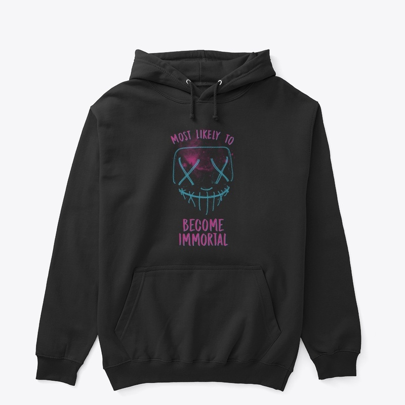 Most Likely to become immortal