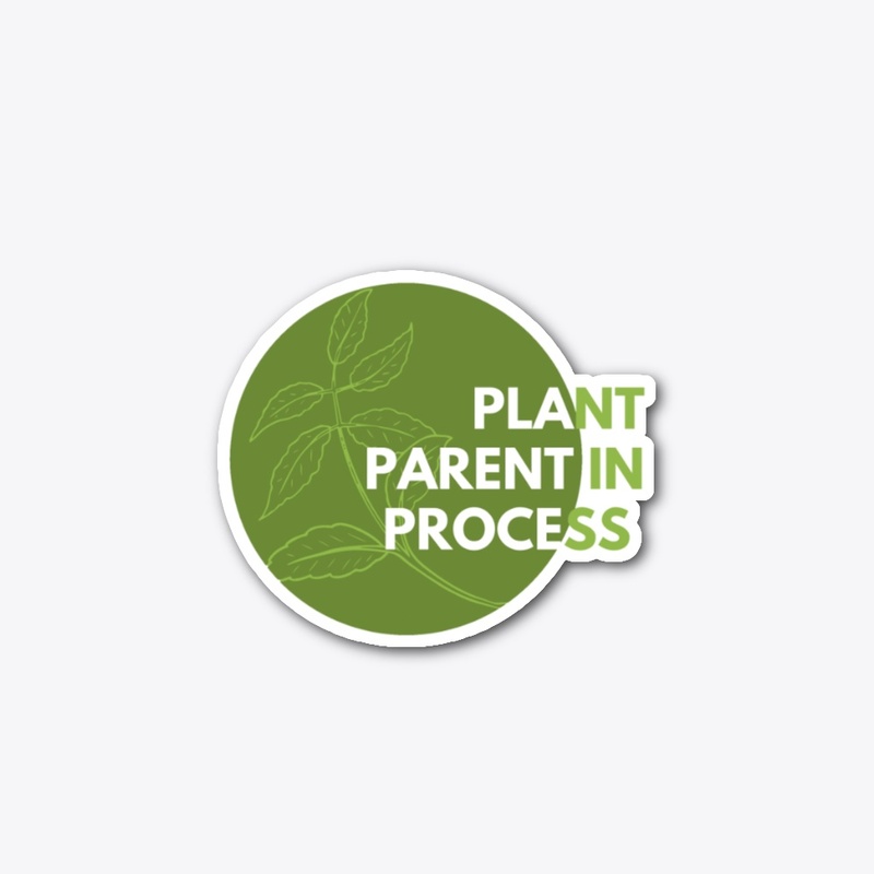 Plant parent in process