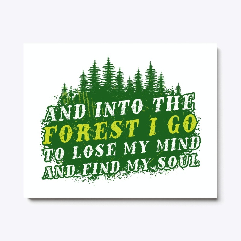 Hiking Gift Lose My Mind Into Forest
