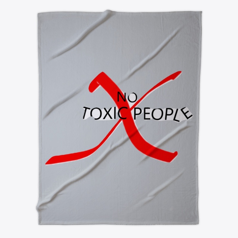NO TOXIC PEOPLE