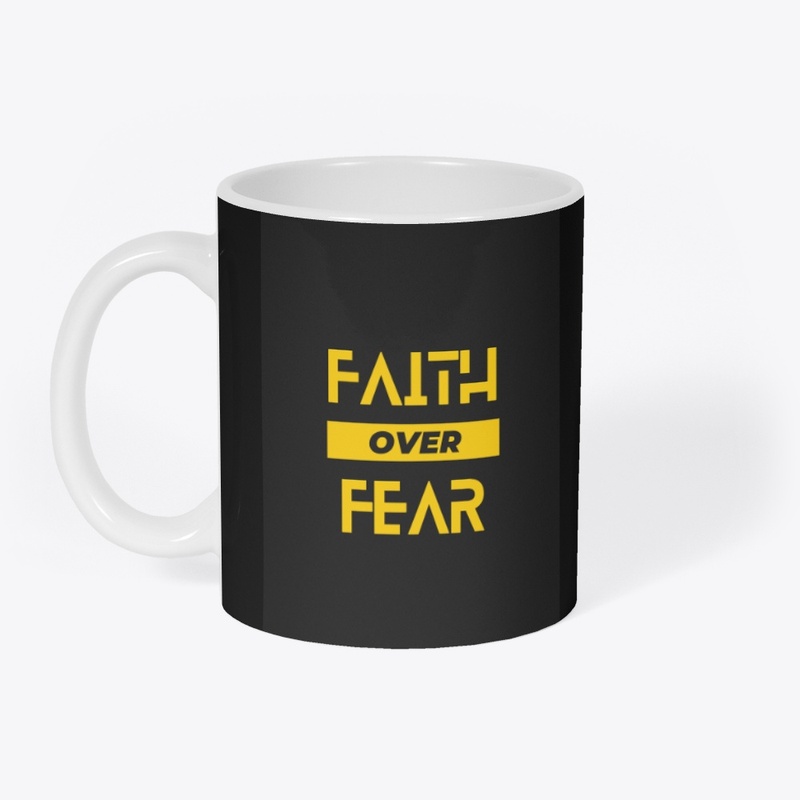 FAITH OVER FEAR